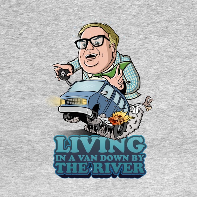 Living in a van down by the river by kickpunch